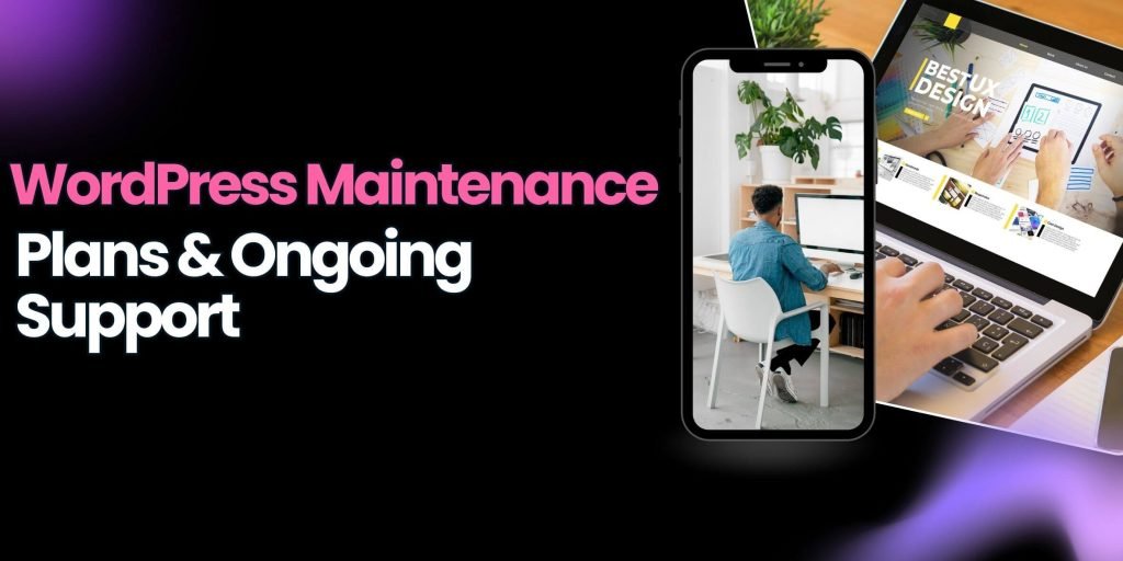 WordPress Maintenance Plans & Ongoing Support