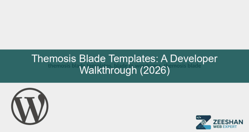 themosis blade templates — developer writing Laravel Blade code for a custom WordPress theme